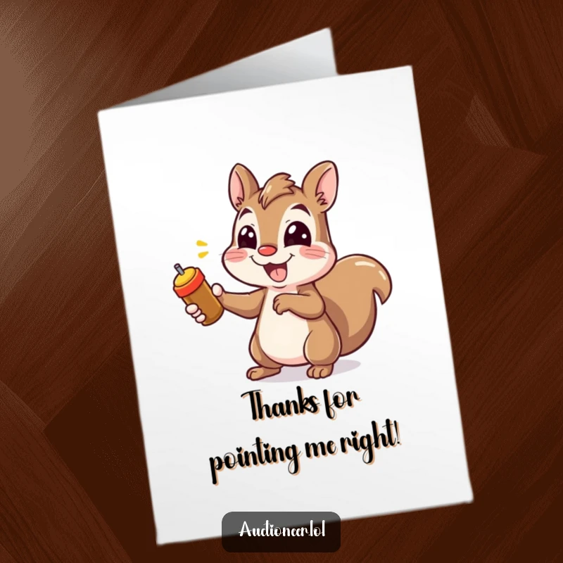 Funny Free Printable Thank You Card: A happy squirrel points enthusiastically, directing all thanks towards your kind gesture, making it memorable.