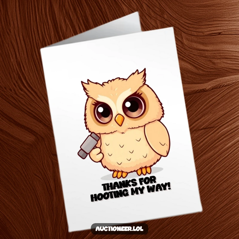 Funny Free Printable Thank You Card: The wise owl wields its gavel to officially thank you with a touch of comedic authority.
